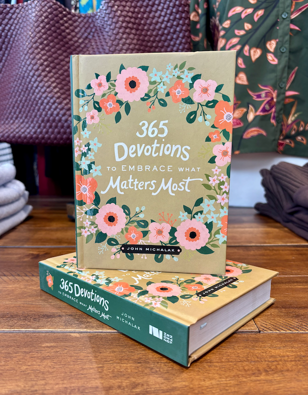 Devotionals to Embrace What Matters Most