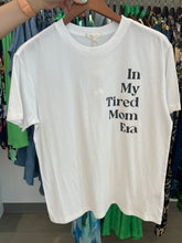 Load image into Gallery viewer, Z Supply Tired Mom Era Tee
